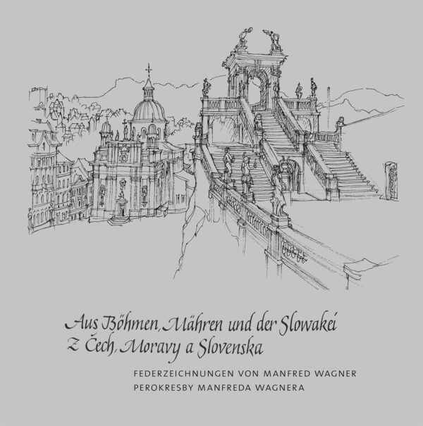 Aus Böhmen, Mähren und der Slowakei / Z Čech, Moravy a Slovenska