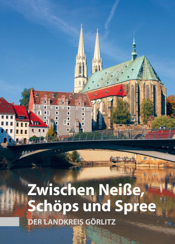 Zwischen Neiße, Schöps und Spree