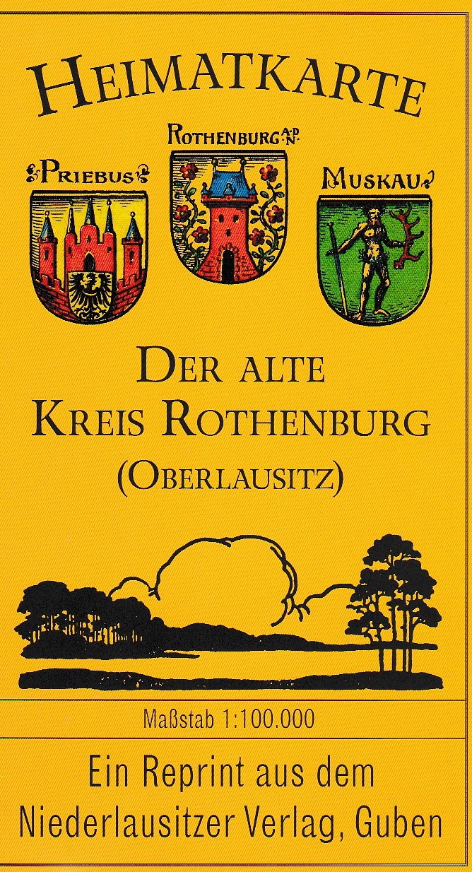 Heimatkarte Der alte Kreis Rothenburg (Lausitz)